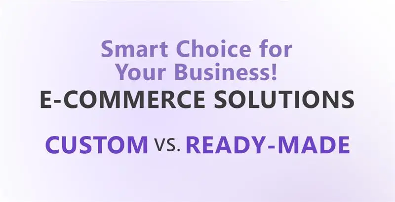 queryfinders/E- commerce solustion in ahmedabad custom vs reddy-made